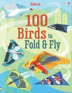 100 Birds to Fold and Fly